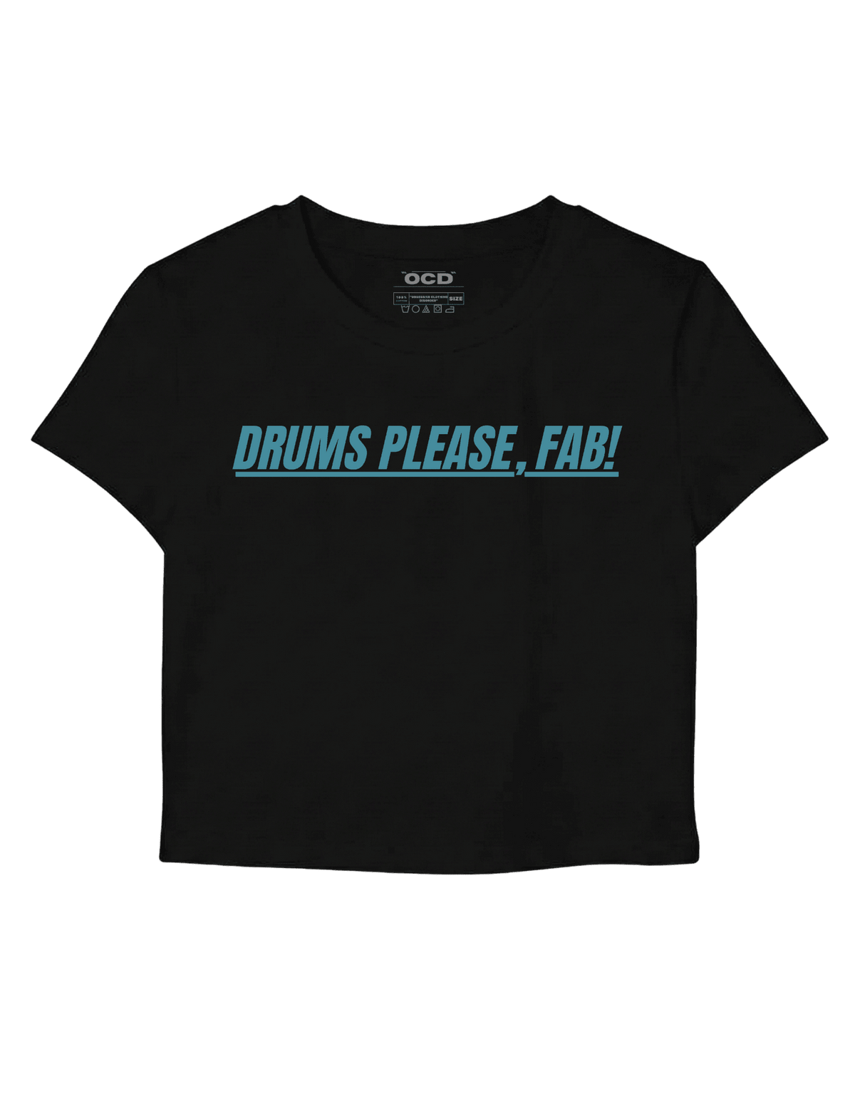 Drums please, Fab baby tee - OCD